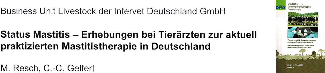 Status Mastitis-Erhebungen bei Tierärzten zur aktuell praktizierten Mastitistherapie in Deutschland